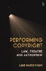 Luke McDonagh, Luke (London School of Economics and Pol Mcdonagh, Luke (London School of Economics) Mcdonagh, McDonagh Luke - Performing Copyright