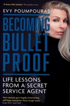 Evy Poumpouras - Becoming Bulletproof
