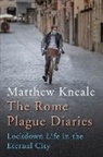 Matthew Kneale - The Rome Plague Diaries