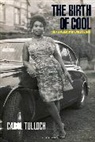 Carol Tulloch - The Birth of Cool