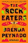 Brenda Peynado - The Rock Eaters