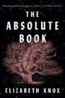 Elizabeth Knox - The Absolute Book
