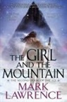 Mark Lawrence - The Girl and the Mountain
