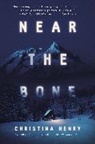 Christina Henry - Near the Bone