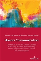 A H Becker, A H Becker, Jennife A H Becker, Jennifer A. H. Becker, Caroline S. Parsons, S Parsons... - Honors Communication