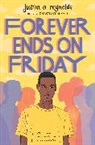 Justin Reynolds, Justin A Reynolds, Justin A. Reynolds - Forever Ends on Friday