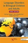 Kerry Danahy Ebert, Kathryn Kohnert, Giang Thuy Pham - Language Disorders in Bilingual Children and Adults