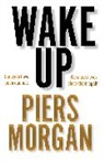 Piers Morgan, tbc - Wake Up