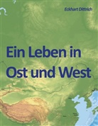Eckhart Dittrich - Ein Leben in Ost und West