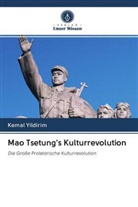 Kemal Yildirim - Mao Tsetung's Kulturrevolution