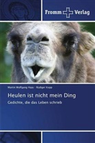 Martin Wolfgan Haas, Martin Wolfgang Haas, Rüdiger Kopp - Heulen ist nicht mein Ding