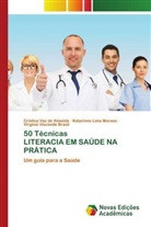 Katarinne Lima Moraes, Cristina Vaz de Almeida, Virginia Visconde Brasil - 50 Técnicas LITERACIA EM SAÚDE NA PRÁTICA