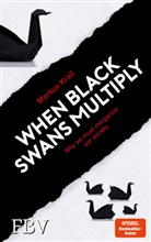 Markus Krall - When Black Swans multiply