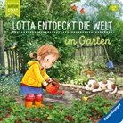 Sandra Grimm, Katja Senner, Katja Senner - Lotta entdeckt die Welt: Im Garten