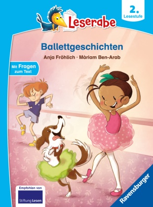 Màriam Ben-Arab, Anja Fröhlich, Màriam Ben-Arab - Leserabe - 2. Lesestufe: Ballettgeschichten - Mit Fragen zum Text