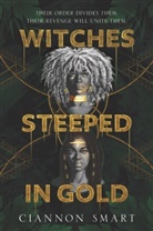Ciannon Smart - Witches Steeped in Gold