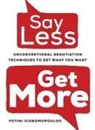 Fotini Iconomopoulos - Say Less, Get More
