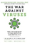Aileen Burford-Mason - The War Against Viruses