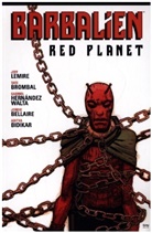 Tate Brombal, Jeff Lemire, Jeff Brombal Lemire - Barbalien: Red Planet--From the World of Black Hammer