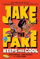 Keith Knight, Adam Mansbach, Craig Robinson, Keith Knight - Jake the Fake Keeps His Cool