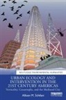Allison M Schifani, Allison M. Schifani - Urban Ecology and Intervention in the 21st Century Americas