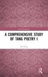 Lin Geng - Comprehensive Study of Tang Poetry I