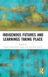 Ligia (Licho) (Melbourne Graduate Sch Lopez Lopez, Ligia (Licho) Coello Lopez Lopez, Ligia L. Coello Lopez Lopez, Gioconda Coello, Ligia (Licho) Lopez Lopez, Ligia (Licho) López López... - Indigenous Futures and Learnings Taking Place