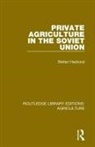 Stefan Hedlund, Stefan (Senior Professor of Russian and E Hedlund - Private Agriculture in the Soviet Union