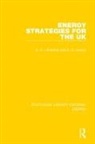 D. Basu, S. C. Littlechild, S. C. Vaidya Littlechild, Stephen Littlechild, Stephen (University of Cambridge Littlechild, Stephen Vaidya Littlechild... - Energy Strategies for the Uk