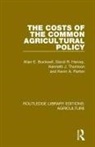 Allan Buckwell, Allan E Buckwell, Allan E. Buckwell, Allan E. Harvey Buckwell, Allan Harvey Buckwell, D R Harvey... - Costs of the Common Agricultural Policy
