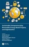 Amina (University of Sfax Omrane, Amina Kassmi Omrane, Muhammad Wasim Akram, Muhammad Wasim (Universiti Teknologi Akram, Khalil Kassmi, Khalil (University of Oujda Kassmi... - Sustainable Entrepreneurship, Renewable Energy Based Projects, and