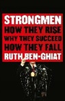 Ruth Ben-Ghiat - Strongmen