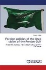 Kemal Yildirim - Foreign policies of the Arab states of the Persian Gulf