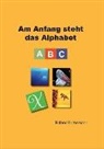 Roland Bornemann - Am Anfang steht das Alphabet
