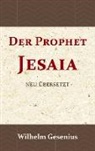 Wilhelm Gesenius - Der Prophet Jesaia