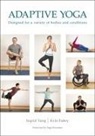 Kyle Fahey, Ingrid Yang, Ingrid/ Fahey Yang - Adaptive Yoga