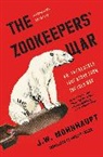 Shelley Frisch, J. W. Mohnhaupt, J. W./ Frisch Mohnhaupt, J.W. Mohnhaupt - The Zookeepers' War