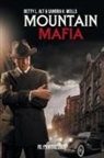 Betty L. Alt, Betty L./ Wells Alt, Sandra K. Wells - Mountain Mafia