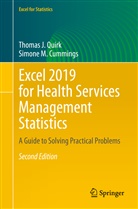 Simone M Cummings, Simone M. Cummings, Thomas Quirk, Thomas J Quirk, Thomas J. Quirk - Excel 2019 for Health Services Management Statistics