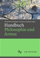 Gottfrie Schweiger, Gottfried Schweiger, Sedmak, Sedmak, Clemens Sedmak - Handbuch Philosophie und Armut