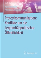 Korneli Hahn, Kornelia Hahn, Langenohl, Langenohl, Andreas Langenohl - Protestkommunikation: Konflikte um die Legitimität politischer Öffentlichkeit; .