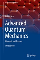 Rainer Dick - Advanced Quantum Mechanics