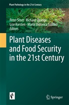 Maria Lodovica Gullino, Lise Korsten, Lise Korsten et al, Peter Scott, Richar Strange, Richard Strange - Plant Diseases and Food Security in the 21st Century