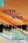 Masha Raskolnikov - Body Against Soul