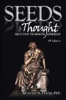 Melvyn N. Freed - SEEDS for THOUGHT: Getting to Know Oneself, 2nd Edition