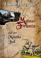 Edith Parzefall - Meister Frantz und der Mosche Jud