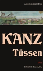Anton Kanz, Anto Zanker, Anton Zanker - Tüssen