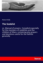 Robert Kelly - The Sodalist