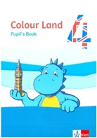 Colour Land ab Klasse 3. Ausgabe für BB, MV, SN, ST, TH ab 2020: Colour Land 4. Ab Klasse 3