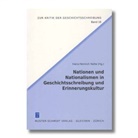 Hans-Heinrich Nolte, Hans-Heinrich Nolte - Nationen und Nationalismen in Geschichtsschreibung und Erinnerungskultur